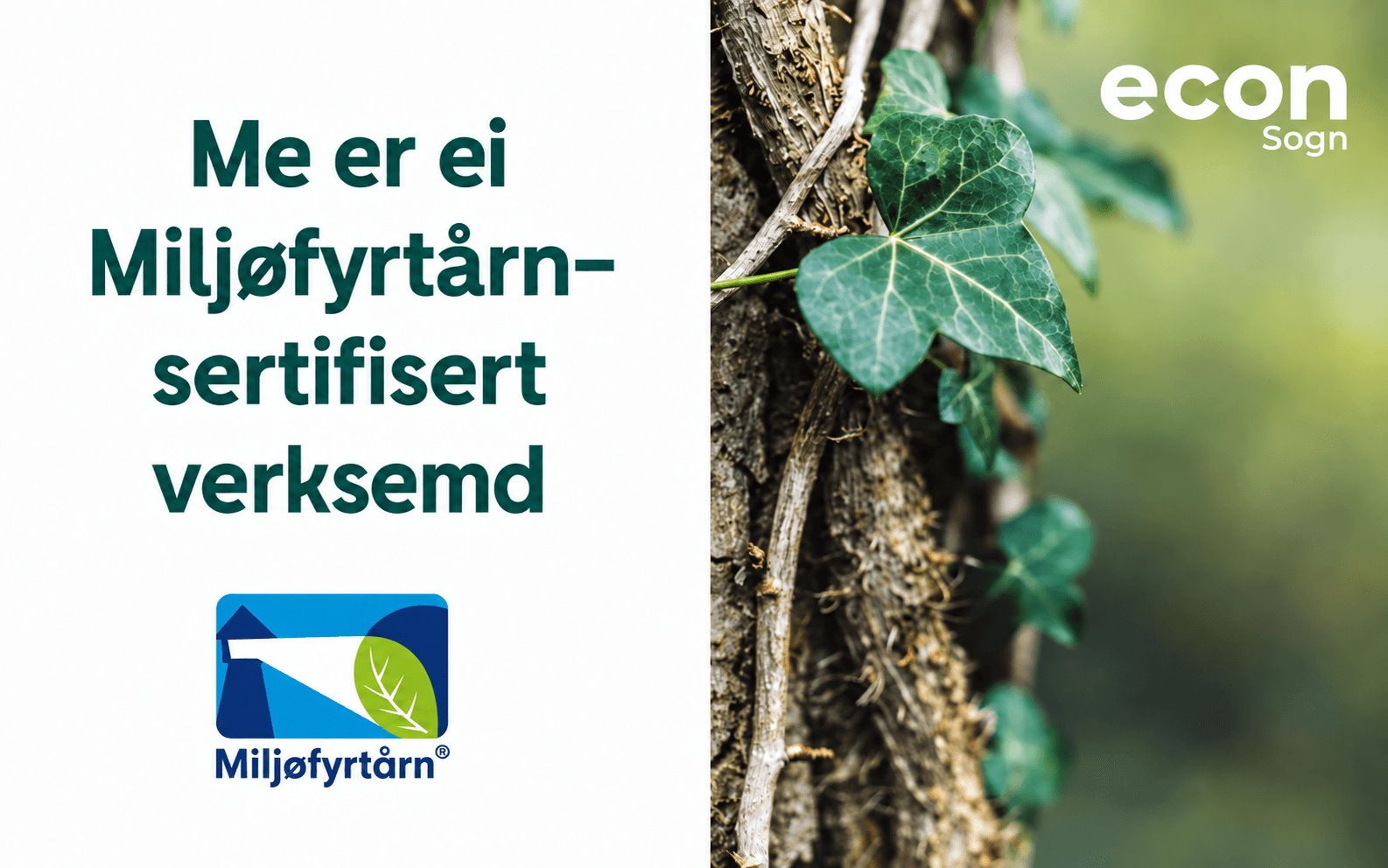 Vi er ei Miljøfyrtårn-sertifisert verksemd